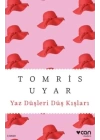 Yaz Düşleri Düş Kışları
