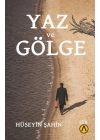 Yaz ve Gölge