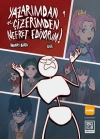 Yazarımdan ve Çizerimden Nefret Ediyorum 1