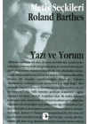 Yazı ve Yorum: Roland Barthesdan Seçme Yazılar