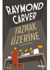 Yazmak Üzerine