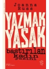 Yazmak Yasak - Bastırılan Kadın Yazını