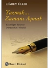 Yazmak... Zamanı Aşmak