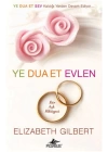 Ye Dua Et Evlen  Bir Aşk Hikayesi (Cep Boy)
