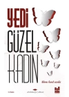 Yedi Güzel Kadın; Tılsıma Kanat Açanlar