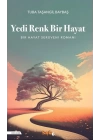 Yedi Renk Bir Hayat