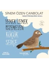 Yemek Yemek İstemeyen Küçük Serçe