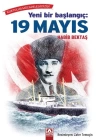 Yeni Bir Başlangıç - 19 Mayıs