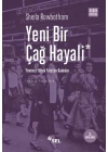 Yeni Bir Çağ Hayali Yirminci Yüzyılı Yaratan Kadınlar