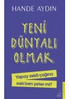 Yeni Dünyalı Olmak