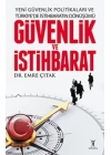 Yeni Güvenlik Politikaları ve Türkiyede İstihbaratın Dönüşümü Güvenlik ve İstihbarat