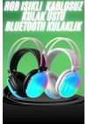 Yeni Nesil Kulak Üstü Kablosuz Uzun Ömürlü RGB Işıklı Bluetooth Kulaklık