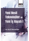Yeni Nesil Teknolojiler Ve Yeni İş Hayatı