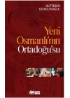 Yeni Osmanlı’nın Ortadoğu’su