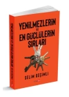 Yenilmezlerin Ve En Güçlülerin Sırları