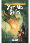 Yer Altı Şehri Korkusuzlar Takımı 3