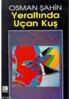 Yeraltında Uçan Kuş
