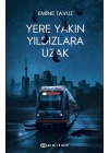 Yere Yakın Yıldızlara Uzak