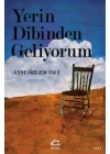 Yerin Dibinden Geliyorum