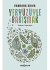 Yeryüzüyle Barışmak