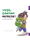 Yeşil Çantam Nerede ?