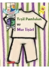 Yeşil Pantolon ve Mor Tişört