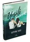 Yeşili Sevmek (Ciltli)