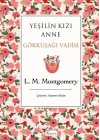 Yeşilin Kızı Anne 7 - Gökkuşağı Vadisi (Bez Ciltli)