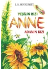 Yeşilin Kızı Anne - Adanın Kızı