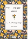 Yeşilin Kızı Anne (Bez Ciltli)