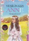 Yeşilin Kızı Anne - Düşler Evi