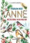 Yeşilin Kızı Anne - Rüzgarlı Kavaklar