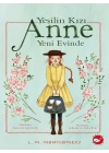 Yeşilin Kızı Anne Yeni Evinde