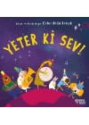 Yeter Ki Sev!