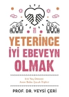 Yeterince İyi Ebeveyn Olmak ve 0-6 Yaş Dönemi Anne Baba Çocuk İlişkisi