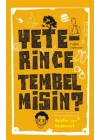 Yeterince Tembel misin?