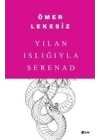 Yılan Islığıyla Serenad