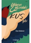 Yılanın Ağzındaki Kuş Gibi