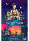 Yılankıran Mehmet - Korkusuz Kahramanlar