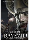 Yıldırım Bayezıd - Savaş İhanet Gözyaşı