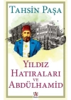 Yıldız Hatıraları ve Abdülhamid