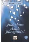 Yıldızlara Astık Yüreğimizi