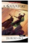 Yıldızsız Gece - Drizzt Efsanesi 8