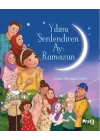 Yılımı Şenlendiren Ay : Ramazan