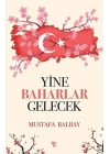 Yine Baharlar Gelecek