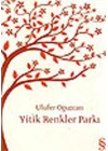 Yitik Renkler Parkı