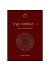 Yoga Sutralar - 1  (Bir Yoginin El Kitabı)