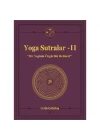 Yoga Sutralar - 2  (Bir Yoginin Özgürlük Rehberi)