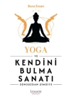 Yoga ve Kendini Bulma Sanatı