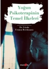 Yoğun Psikoterapinin Temel İlkeleri